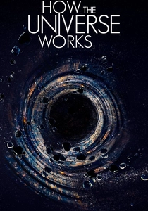 How the Universe Works (2010)