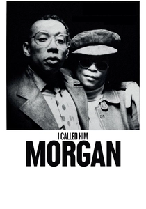 I Called Him Morgan (2016)