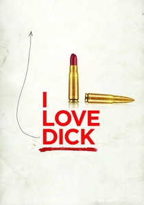 I Love Dick (2016)