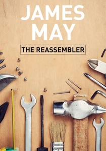 James May: The Reassembler (2016)