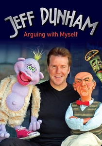 Jeff Dunham: Arguing with Myself (2006)