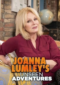 Joanna Lumley's Unseen Adventures (2020)