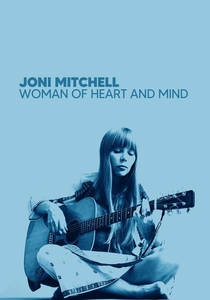 Joni Mitchell: Woman of Heart and Mind (2003)