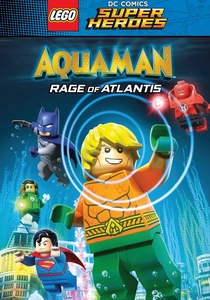 LEGO DC Comics Super Heroes: Aquaman - Rage of Atlantis (2018)