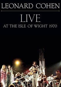 Leonard Cohen: Live at the Isle of Wight 1970 (2009)
