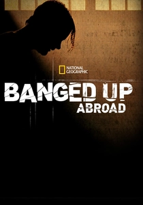 Locked Up Abroad (2007)