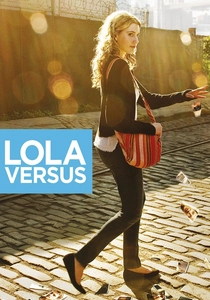 Lola Versus (2012)