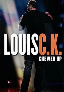 Louis C.K.: Chewed Up (2008)