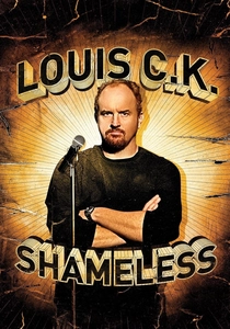 Louis C.K.: Shameless (2007)