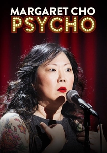 Margaret Cho: PsyCHO (2015)