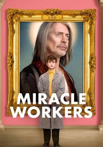 Miracle Workers (2019)
