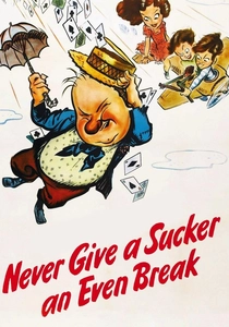 Never Give a Sucker an Even Break (1941)
