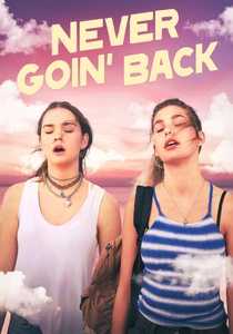 Never Goin' Back (2018)
