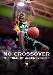 No Crossover: The Trial of Allen Iverson (2010)