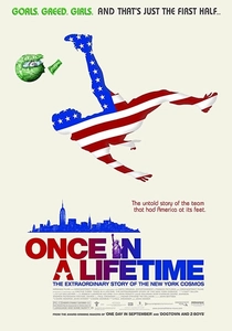 Once in a Lifetime: The Extraordinary Story of the New York Cosmos (2006)