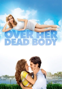 Over Her Dead Body (2008)