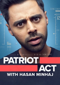 Patriot Act with Hasan Minhaj (2018)