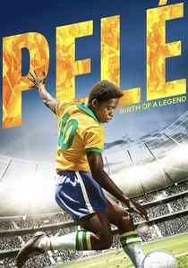Pelé: Birth of a Legend (2016)