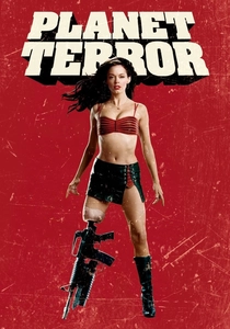 Planet Terror (2007)