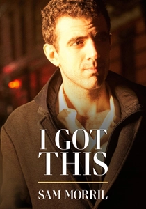 Sam Morril: I Got This (2020)