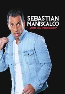 Sebastian Maniscalco: Aren't You Embarrassed? (2014)