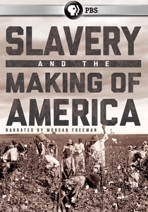 Slavery and the Making of America (2005)