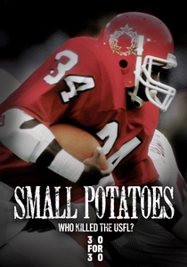 Small Potatoes: Who Killed the USFL? (2009)
