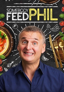 Somebody Feed Phil (2018)