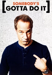 Somebody's Gotta Do It (2014)