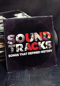 Soundtracks: Songs That Defined History (2017)