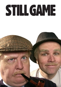 Still Game (2002)