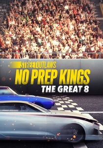 Street Outlaws: No Prep Kings (2018)