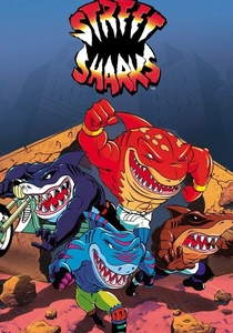 Street Sharks (1994)