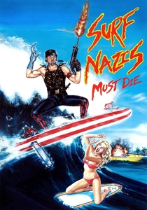 Surf Nazis Must Die (1987)