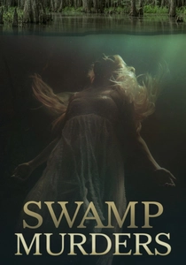 Swamp Murders (2013)