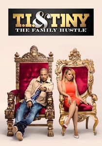 T.I. & Tiny: The Family Hustle (2011)