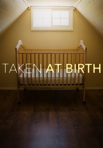Taken at Birth (2019)
