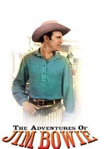 The Adventures of Jim Bowie (1956)
