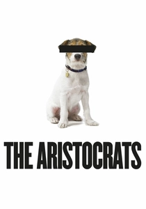 The Aristocrats (2005)