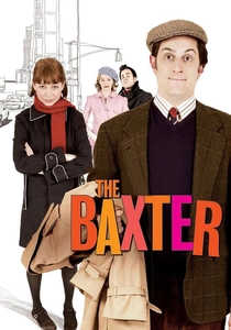 The Baxter (2005)