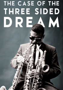 The Case of the Three Sided Dream (2014)