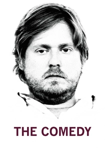 The Comedy (2012)