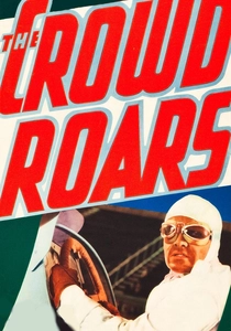The Crowd Roars (1932)