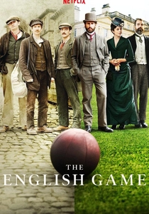 The English Game (2020)
