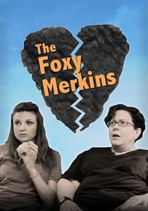The Foxy Merkins (2013)