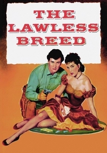 The Lawless Breed (1953)