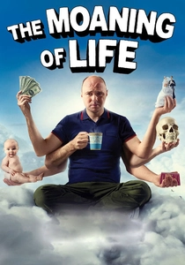 The Moaning of Life (2013)