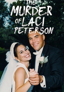 The Murder of Laci Peterson (2017)