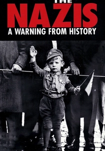 The Nazis: A Warning from History (1997)
