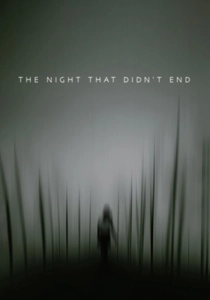 The Night That Didn't End (2018)